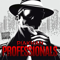PIAKHAN - Professionals (Explicit)