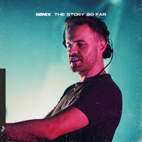 Genix - Genix: The Story So Far