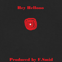 F.Smid - Hey Helooo