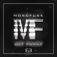 Monofunk - Get Funky