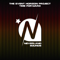 The Event Horizon Project - Time Forward