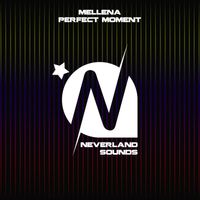 Mellena - Perfect Moment