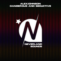 AlexJohnson - Dangerous and Seductive