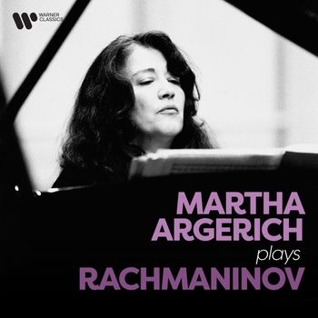 Martha Argerich - Martha Argerich Plays Rachmaninov