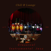 Classical Instrumental Jazz - Chill & Lounge