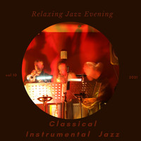 Classical Instrumental Jazz - Relaxing Jazz Evening