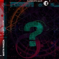 Martin Panizza - I Don't Know