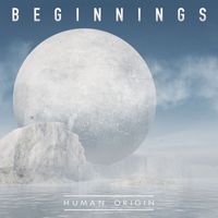 Human Origin - Beginnings