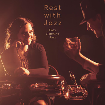 Rest with Jazz - Easy Listening Jazz