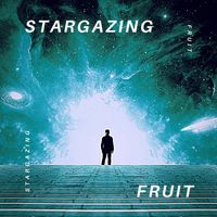 Fruit - Stargazing