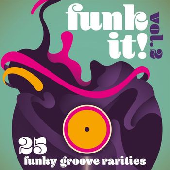 Various Artists - Funk It! 25 Funky Groove Rarities, Vol. 2