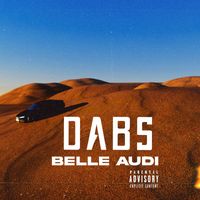 Dabs - Belle Audi (Explicit)
