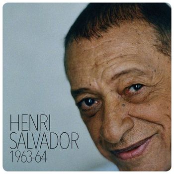 Henri Salvador - Henri Salvador 1963-1964