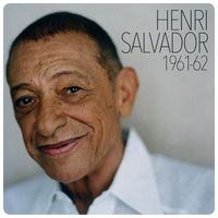 Henri Salvador - Henri Salvador 1961-1962