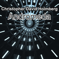 Christopher David Holmberg / - Andromeda