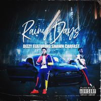 Dizzy - Rainy Days (Explicit)