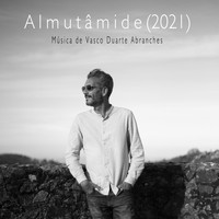 Vasco Duarte Abranches / - Almutâmide (2021)