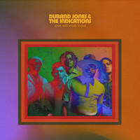 Durand Jones & The Indications - Love Will Work It Out