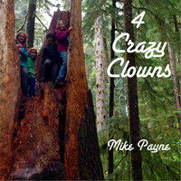 Mike Payne - 4 Crazy Clowns