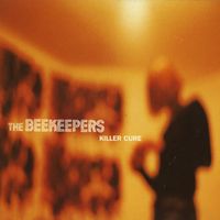 The Beekeepers - Killer Cure