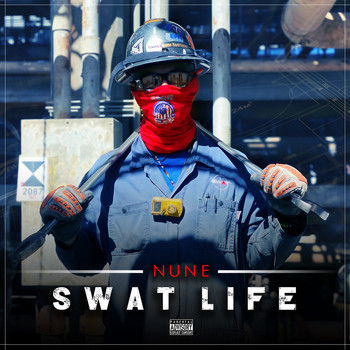 Nune - Swat Life (Explicit)