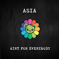Asia - Aint for Everybody