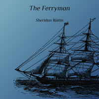Sheridan Rúitín - The Ferryman