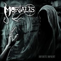 Mortalis - Infinite Imprint