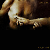 TRAITRS - Magdalene