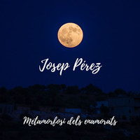 Josep Pérez - Metamorfosi dels enamorats