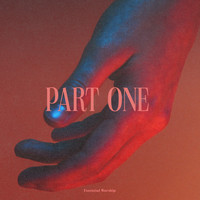 Essential Worship - Part One