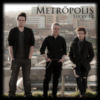 Metropolis - Lucky 13