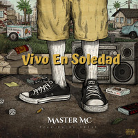 Master MC - Vivo En Soledad (Explicit)
