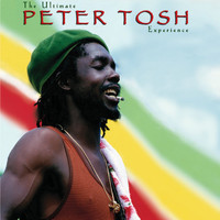 Peter Tosh - The Ultimate Peter Tosh Experience