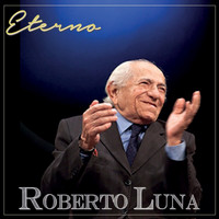 Roberto Luna - Eterno