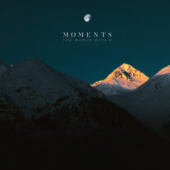 Moments - The World Within