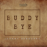 Johnny Osbourne - Buddy Bye