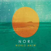 Nori - World Anew