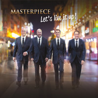 Masterpiece - Let's Live It Up!