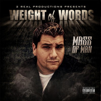 Mass of Man - Weight of Words (Explicit)