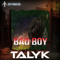 Talyk - Bad Boy