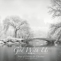 Mountain View Worship - God with Us: Songs of Worship for Christmas