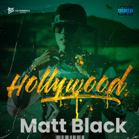 Matt Black - Hollywood (Explicit)