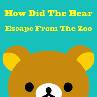 Audiobooks Inc. - How Did The Bear Escape From The Zoo