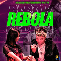 Michelle Silva - Rebola (feat. Brunin Santos) (Explicit)