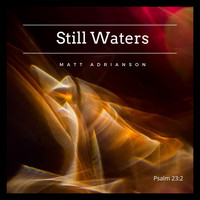 Matt Adrianson - Still Waters (feat. Brian Mote, Chris Bardolph, Ole Emil Sigvardsen)