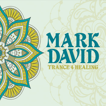 Mark David - Trance 4 Healing