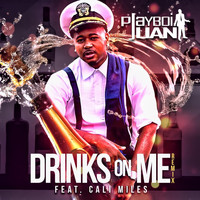 Playboi Juan - Drinks On Me (Remix) [feat. Cali Miles]