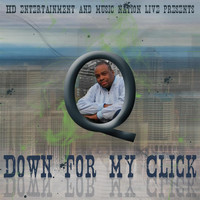 Q - Down for My Click (Explicit)