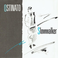 Ostinato - Slowwalker